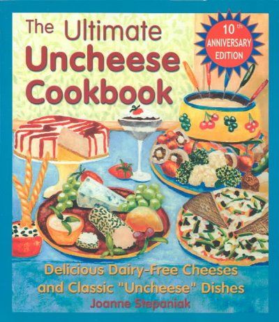 The Ultimate Uncheese Cookbookultimate 