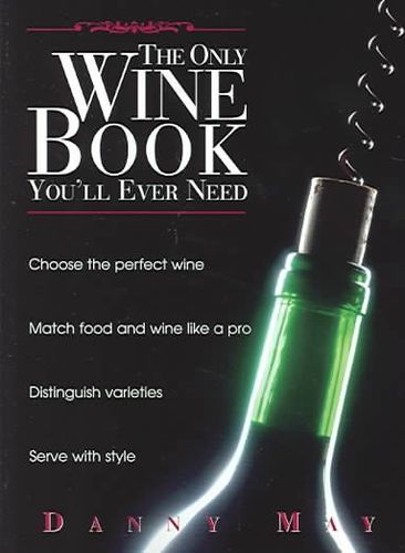 The Only Wine Book You'll Ever Needwine 