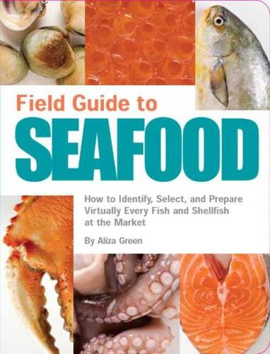 Field Guide to Seafoodfield 