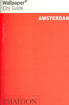 Wallpaper City Guide Amsterdam