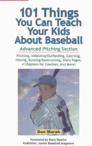 101 Things You Can Teach Your Kids About Baseballthings 