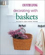 Country Living Decorating With Baskets