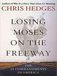 Losing Moses on the Freeway