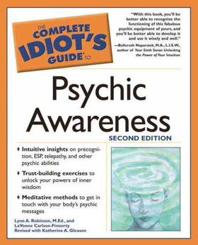 The Complete Idiot's Guide to Psychic Awareness