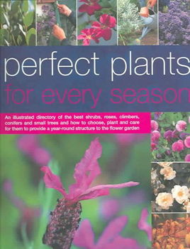 Perfect Plants for Every Season