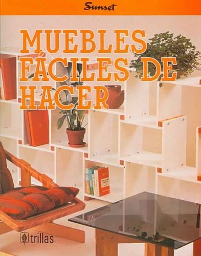 Muebles Faciles De Hacer / Easy to Make Furniture