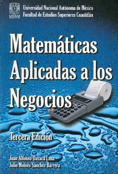Matematicas Aplicadas a Los Negocios/ Applied Business Mathematicsmatematicas 
