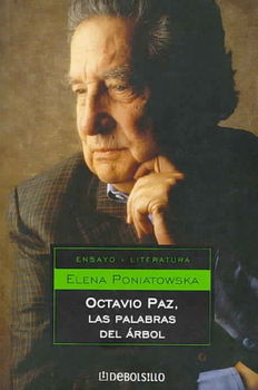 Octavio Paz, Las Palabras Del Arbol/ Octavio Paz, The Words of the Treeoctavio 