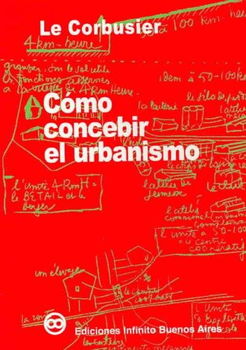 Como concebir el Urbanismo/ How To Conceive Urbanismcomo 