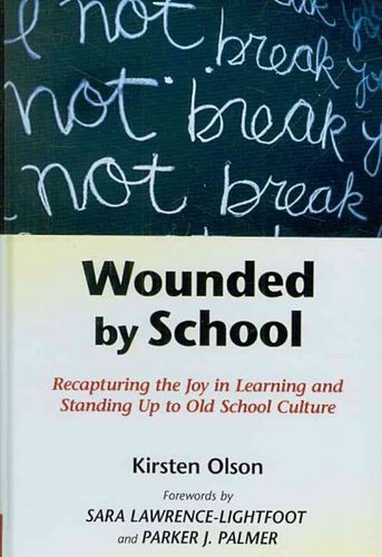Wounded by School