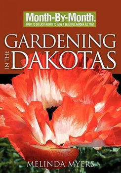 Month-by-Month Gardening in Dakotasmonth 